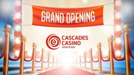 L'ouverture officielle du Casino Cascades North Bay A été programmée
